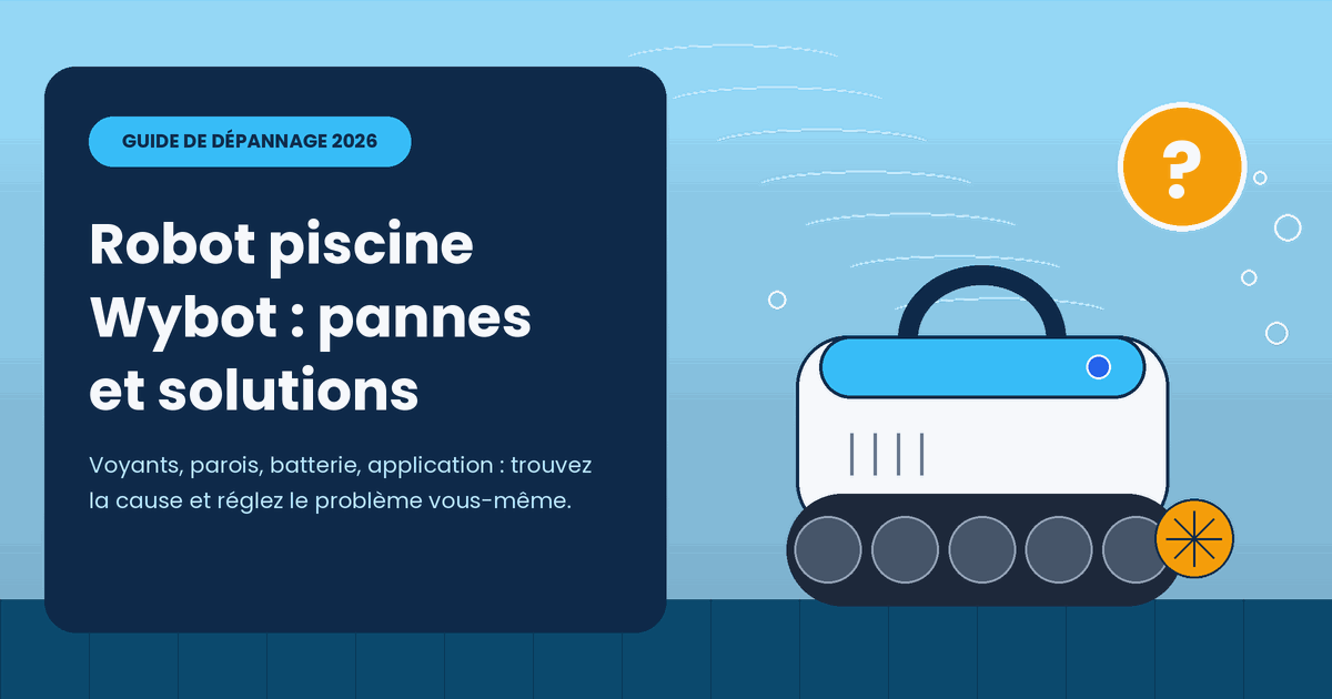 Robot Zodiac Vortex 3 en panne : problèmes fréquents et solutions (2026)